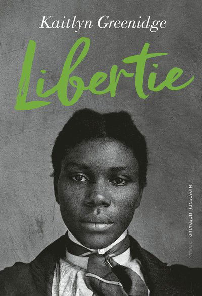 Cover for Kaitlyn Greenidge · Libertie (Hardcover Book) (2025)