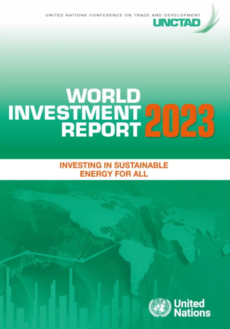 Cover for United Nations Conference on Trade and Development · World investment report 2023: investing in sustainable energy for all (Taschenbuch) [[33rd ed.] edition] (2023)