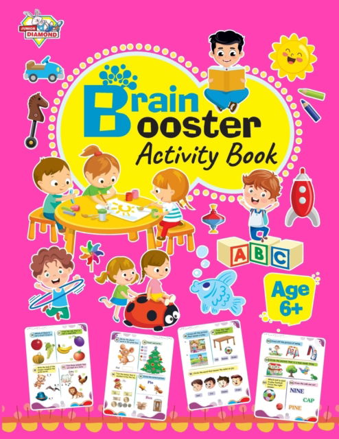 Brain Booster Activity Book Age-6 - Madhu Chakravarty - Books - Diamond Books - 9789357184557 - March 22, 2023