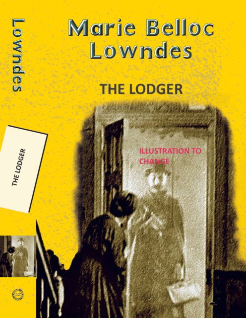 Cover for Marie Belloc Lowndes · The Lodger - Yellowbacks (Paperback Book) (2025)