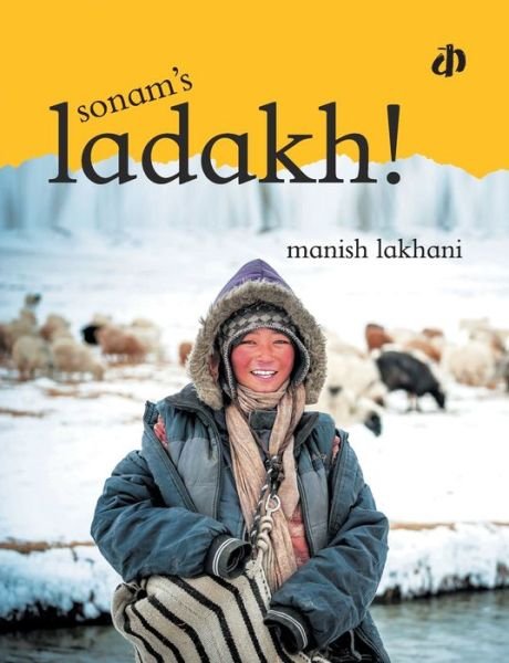 Cover for Manish Lakhani · Sonam's Ladakh (Paperback Book) (2017)