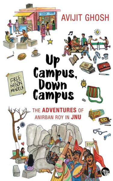 Cover for Avijit Ghosh · Up Campus, Down Campus (Paperback Book) (2016)