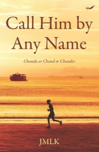 Cover for Jag Mohan Lal Khurana · Call Him by Any Name (Paperback Book) (2022)