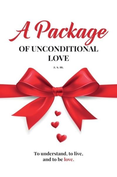 Cover for Z S M · A Package of Unconditional Love (Paperback Bog) (2020)