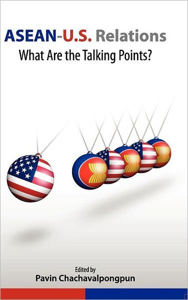 Cover for Pavin Chachavalpongpun · ASEAN-U.S. Relations: What Are the Talking Points? (Hardcover Book) (2011)