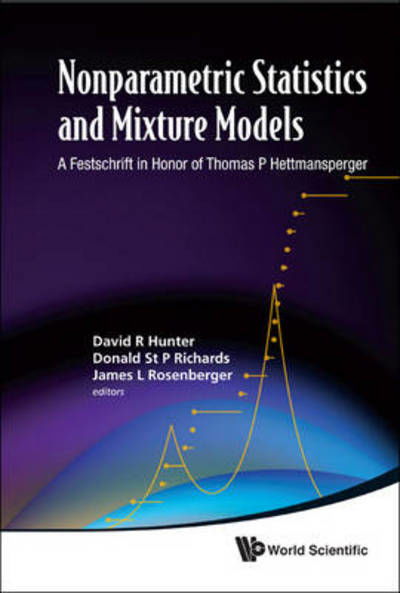 Cover for David Hunter · Nonparametric Statistics And Mixture Models: A Festschrift In Honor Of Thomas P Hettmansperger (Inbunden Bok) (2011)
