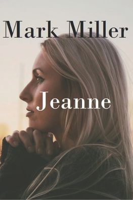 Cover for Mark Miller · Jeanne (Pocketbok) (2021)