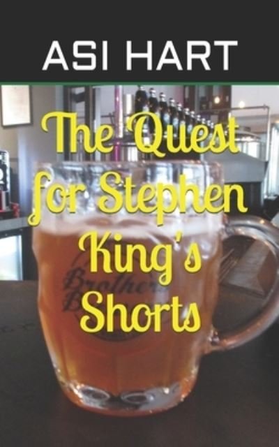 Cover for Asi Hart · The Quest for Stephen King's Shorts (Paperback Book) (2021)