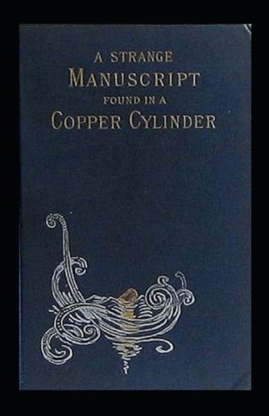 Cover for James De Mille · A Strange Manuscript Found in a Copper Cylinder Annotated (Pocketbok) (2021)