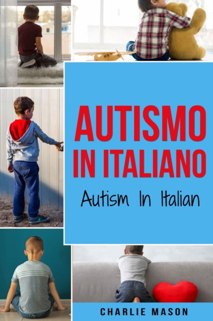 Cover for Charlie Mason · Autismo In Italiano/ Autism In Italian (Paperback Book) (2020)