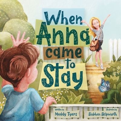 When Anna Came to Stay - Maddy Tyers - Books - Independently Published - 9798574167557 - November 30, 2020