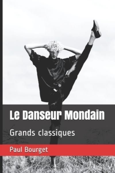Cover for Paul Bourget · Le Danseur Mondain (Paperback Book) (2020)