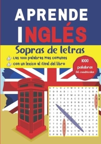 Cover for Acial Editions · Aprende Inglés Sopras de letras 1000 palabras, 66 cuadrículas - Las 1000 palabras más comunes - Con un léxico al final del libro (Paperback Bog) (2021)