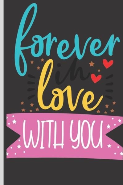 Cover for Funny Love Notebook · Forever Love with You ! (Paperback Book) (2020)