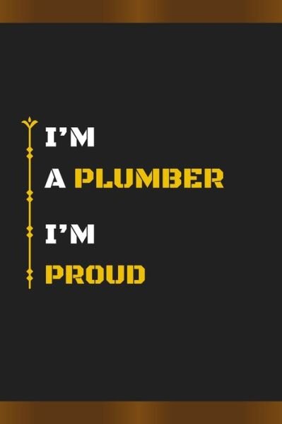 Cover for Hb Arts · I'm a Plumber I'm Proud (Pocketbok) (2020)