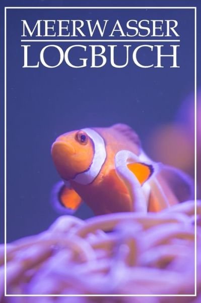 Cover for Klein · Meerwasser Logbuch (Taschenbuch) (2020)