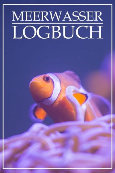 Cover for Klein · Meerwasser Logbuch (Paperback Bog) (2020)