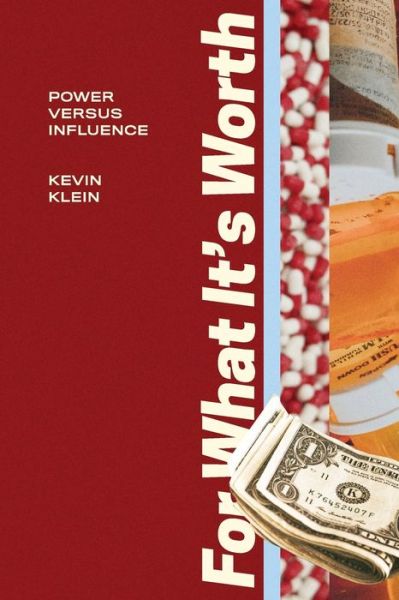 Kevin Thomas Klein · For What it's Worth (Paperback Book) (2020)