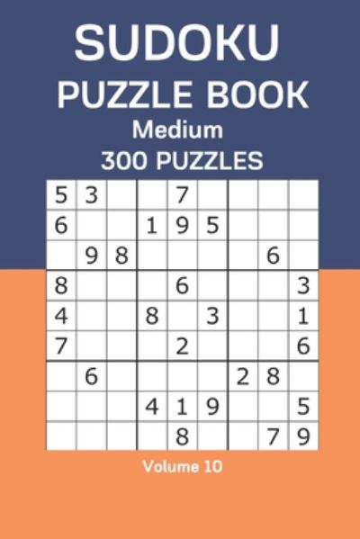 Sudoku Puzzle Book Medium - James Watts - Books - Independently Published - 9798665164557 - July 10, 2020