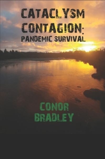 Cover for Conor Bradley · Cataclysm Contagion: The Last Plague Pandemic (Paperback Book) (2020)