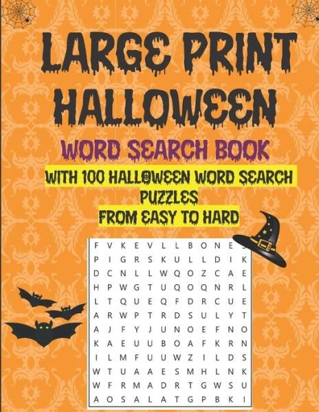 Large Print Halloween Word Search Book With 100 Halloween Word Search Puzzles From Easy To Hard - Zack - Books - Independently Published - 9798677143557 - August 20, 2020