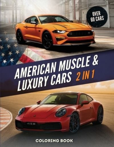 Cover for Cool Design · American Muscle And Luxury Cars Coloring Book (Paperback Book) (2021)