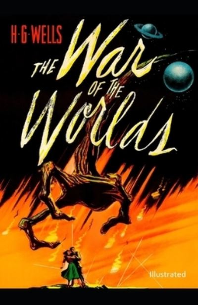 Cover for Herbert George Wells · The War of the Worlds Illustrated (Paperback Book) (2021)