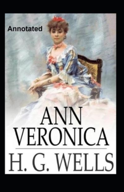 Cover for Herbert George Wells · Ann Veronica Annotated (Paperback Book) (2021)