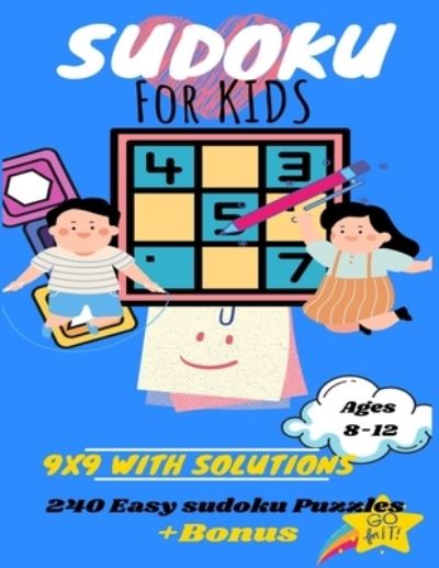 Cover for Atlas Lion Edition · Sudoku for Kids: 9x9 with Solutions: Enjoy Brain Games and introduce your Kids to Sudoku Puzzles +BONUS Mazes (Paperback Book) (2021)