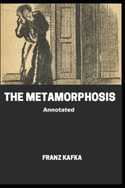 Cover for Franz Kafka · The Metamorphosis Annotated (Paperback Bog) (2021)