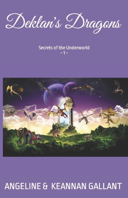 Cover for Keannan Gallant · Deklan's Dragons: Secrets of the Underworld 1 - Secrets of the Underworld (Paperback Book) (2021)