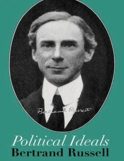 Cover for Bertrand Russell · Political Ideals (Annotated) (Paperback Book) (2021)