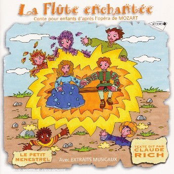 Cover for Mozart / Rich,claude / Le Petit Menstrel · Mozart: Magic Flute (Racontee Aux Enfants) (CD) [Digipak] (2005)