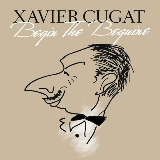 Begin the Beguine - Xavier Cugat - Musiikki - Zyx - 0090204690558 - tiistai 23. helmikuuta 2010