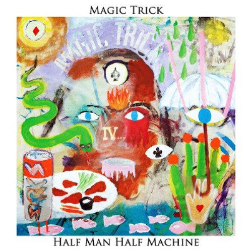 Cover for Magic Trick · Half Man Half Machine (LP) (2015)