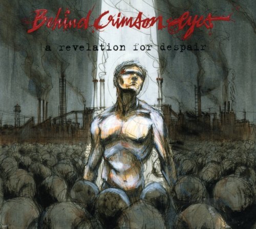 Cover for Behind Crimson Eyes · A Revelation For Despair (CD) (2007)