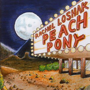 Peach Pony - Rachel Loshak - Musiikki - MBO - 0332181006558 - tiistai 26. joulukuuta 2006