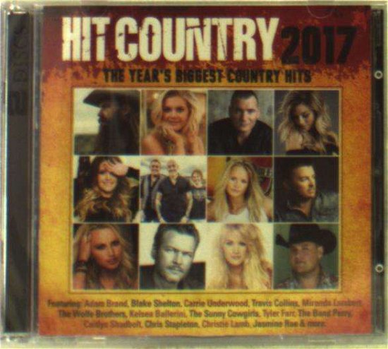 Hit Country 2017 - Various Artists - Muziek - UNIVERSAL - 0600753777558 - 16 juni 2017