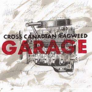 Garage - Cross Canadian Ragweed - Movies - UNIVERSAL - 0602498850558 - October 20, 2005