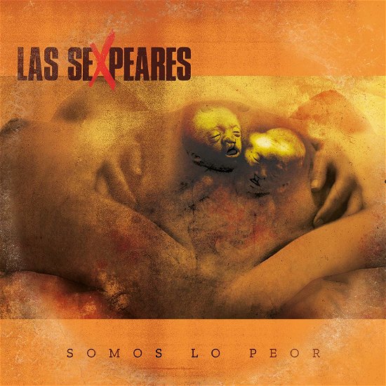 Cover for Las Sexpeares · Somos Lo Peor (CD) (2018)