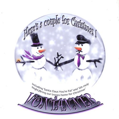 Here's a Couple for Christmas - Vontanner - Music - Scream-Like-A-Girl - 0634479063558 - November 30, 2004
