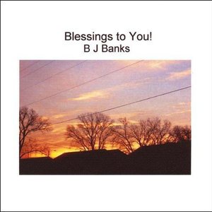 Cover for Bj Banks · Blessings to You! (CD) (2005)