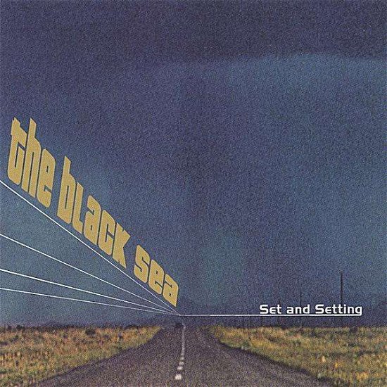 Cover for Black Sea · Set &amp; Setting (CD) (2005)