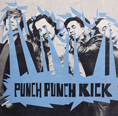 Cover for Punch Punch Kick (LP) (2016)