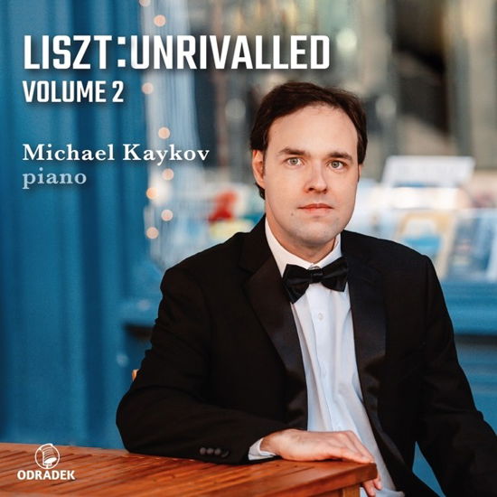 Cover for Michael Kaykov · Liszt Unrivalled  Volume 2 (CD) (2024)