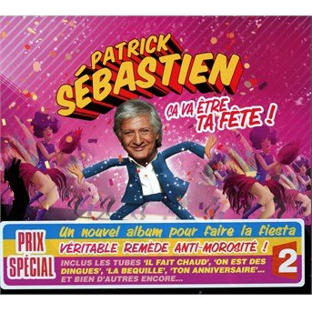Cover for Patrick Sebastien · Ca Va Etre Ta Fete (CD) (2014)