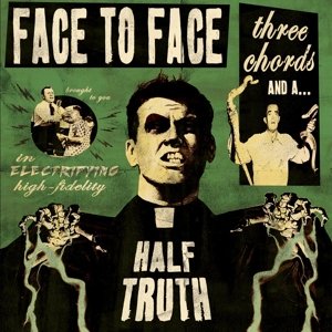 Three Chords and Half - Face To Face - Música - PUNK - 0850537004558 - 29 de abril de 2013