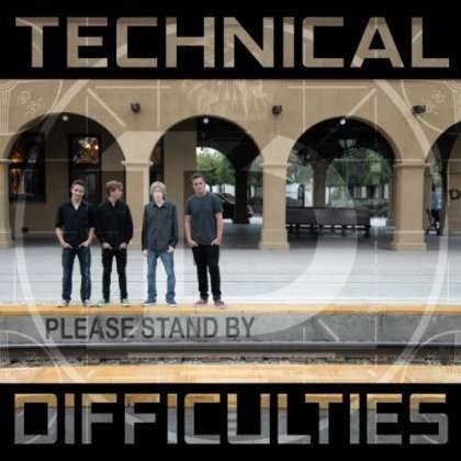 Cover for Technical Difficulties · Please Stand by (CD) (2013)