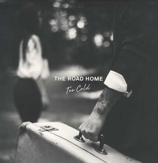 Too Cold - Road Home - Musik - SHIELD - 3481574424558 - 3. Juli 2013