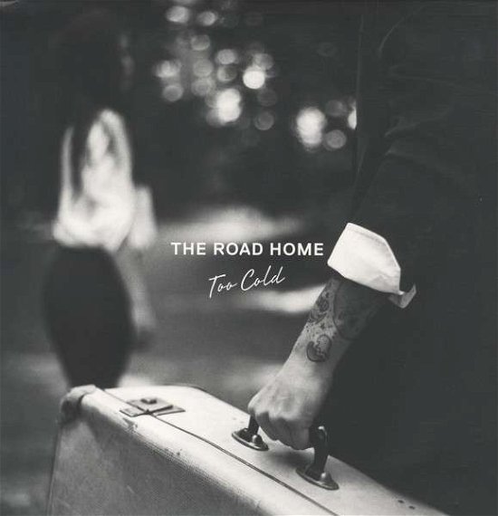 Too Cold - Road Home - Music - SHIELD - 3481574424558 - July 3, 2013